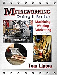 Metalworking doing it better